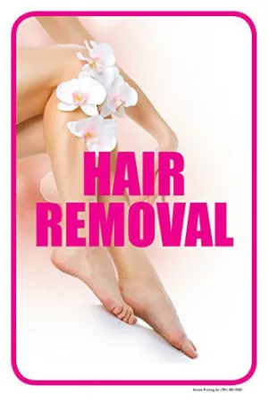 Hair Removal 12" X 18" Store Spa Retail Beauty Salon Counter Sign